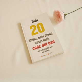 "Tuổi 20 - Những năm tháng quyết định cuộc đời bạn"