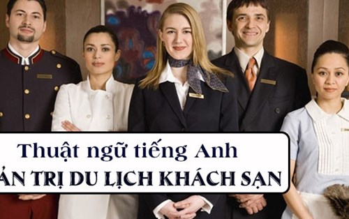 Thuật Ngữ Chuyên Ngành Du Lịch Khách Sạn - Khối Lưu trú